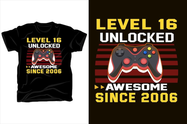 nivel desbloqueado 16 impresionante desde 2006 diseño de camiseta