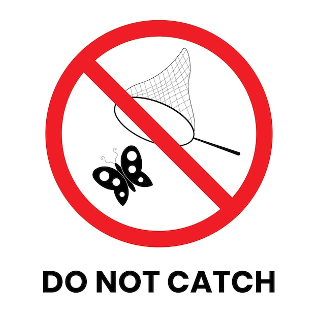 No catch butterflies sign sticker con inscripción de texto sobre fondo aislado