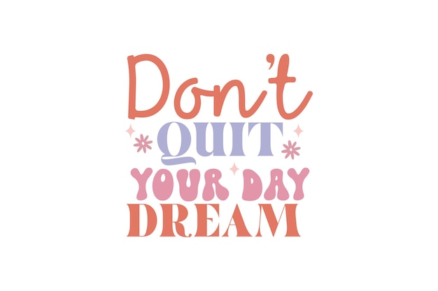 No dejes tu día el archivo vectorial de sueños