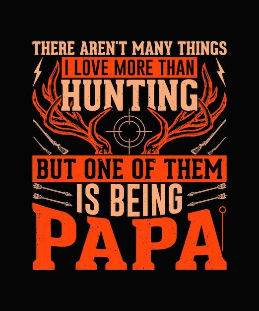 No hay muchas cosas que ame más que cazar, pero una de ellas es ser la caza papal T-shirt