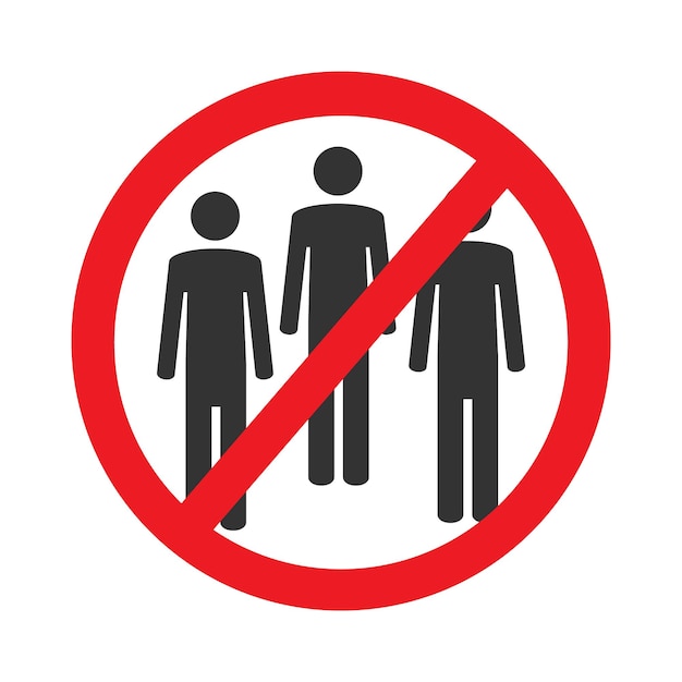No hay multitud Señal de prohibición de cuarentena Restricción de acceso público