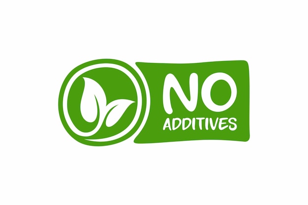 No hay señal de aditivos para la etiqueta de productos alimenticios saludables No hay aditivos vector verde hoja orgánica vector