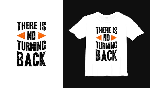 no hay vuelta atrás diseño de camiseta de tipografía
