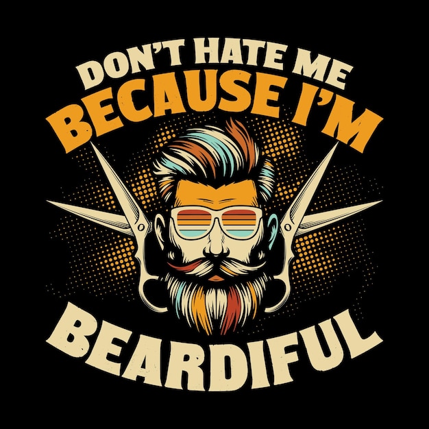No me odies porque soy gracioso Barba Retro Diseño de camiseta de barba vintage