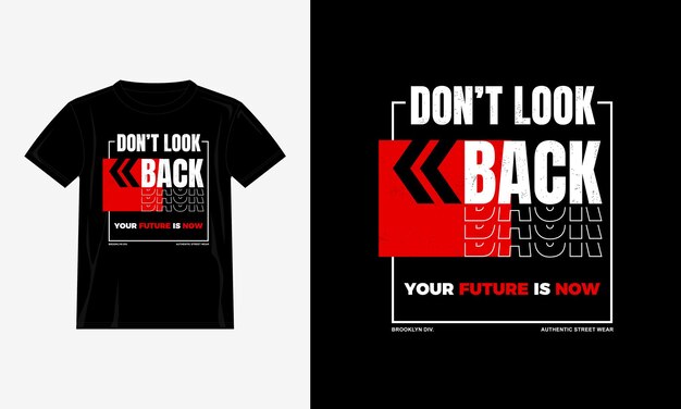 no mires atrás diseño de camiseta