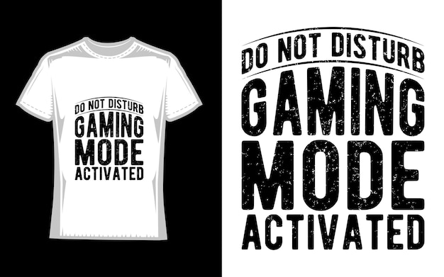 No molestar modo de juego activado Diseño de camiseta para juegos Imprimir