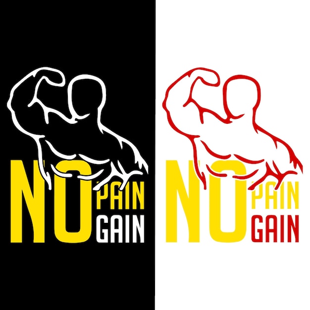 No Pain No Gain Fitness and Bodybuilding Motivation tshirt design