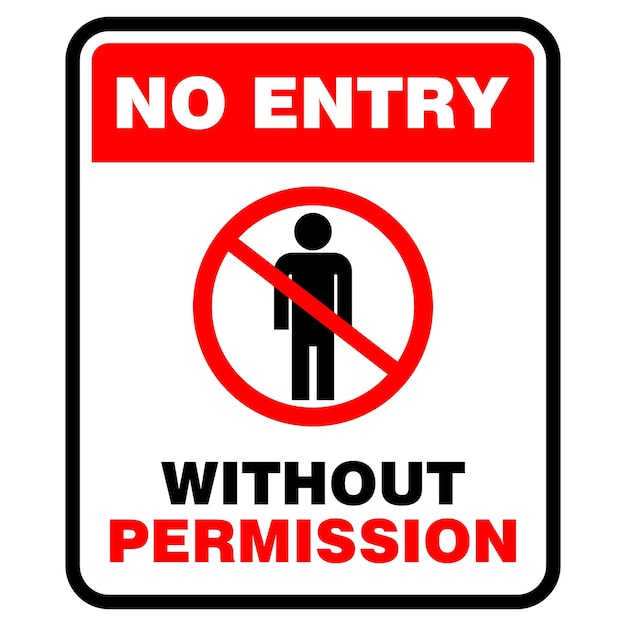 No se permite la entrada sin un letrero de permiso y una etiqueta adhesiva