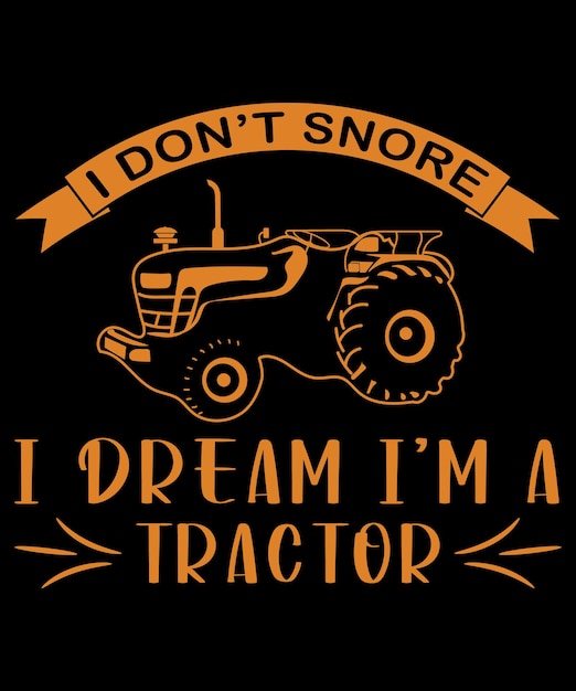 Vector no ronco, sueño, soy una plantilla de diseño de camiseta de tractor