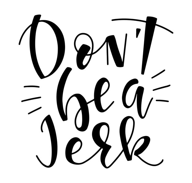 No seas un idiota con letras de ilustración vectorial