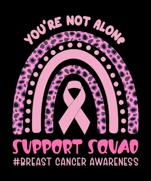 Vector no estás solo equipo de apoyo concientización sobre el cáncer de mama guepardo rosa tipografía de la cinta del cáncer del arco iris