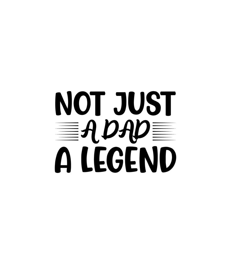 No solo un papá, una leyenda, tipografía, vector, cita del padre, diseño de camiseta.