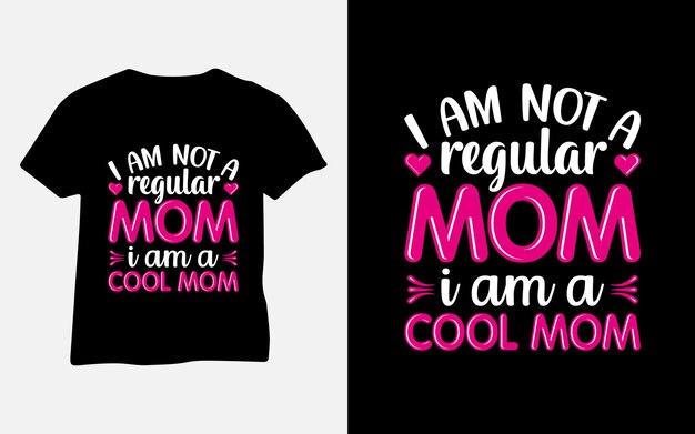 No soy una mamá normal, soy una mamá genial, feliz día de la madre, diseño de camiseta