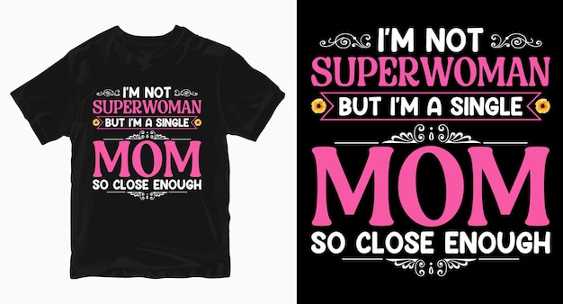 No soy supermujer diseño de camiseta del día de la madre.