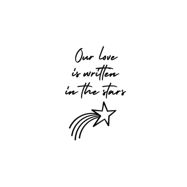 Nuestro amor está escrito en las estrellas diseño de tarjeta estética romántica con texto elegante escrito a mano