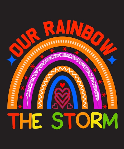 Nuestro diseño de camiseta Rainbow After The Storm Rainbow