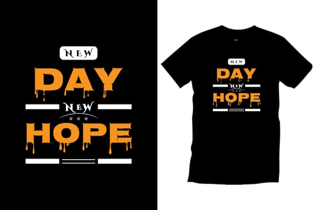 Nuevo día, nueva esperanza, citas modernas, tipografía inspiradora motivacional, vector de diseño de camiseta negra.