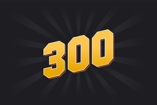 Número 300 fuente vectorial alfabeto 300 número amarillo con fondo negro