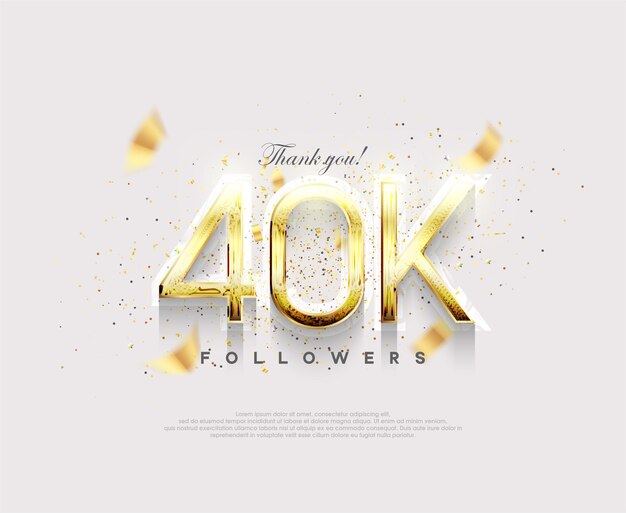 Número de oro 40k seguidores celebración de alcanzar 40k seguidores