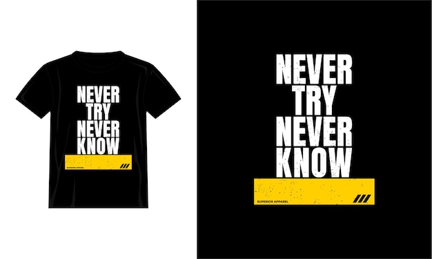 nunca intente nunca sepa citas diseño de camiseta