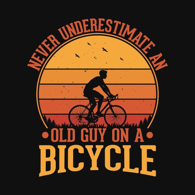 Nunca subestimes a un anciano en bicicleta diseño de camisetas con citas de ciclismo para amantes de la aventura