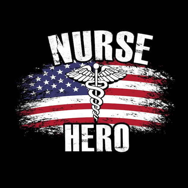 Nurse hero quotes diseño de camiseta con bandera de ee. uu.