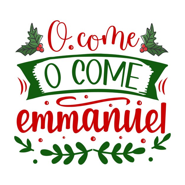 O come o come emmanuel hand lettering Premium Vector Design