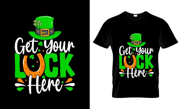 Vector obtenga su suerte aquí colorido t-shirt gráfico stpatricks día t-shirt diseño