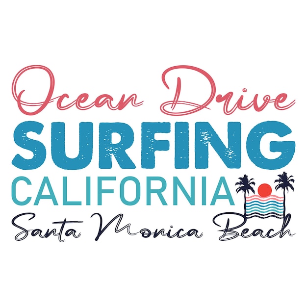 Ocean Drive Surfing California Santa Monica Beach Camiseta Diseño Vector Ilustración