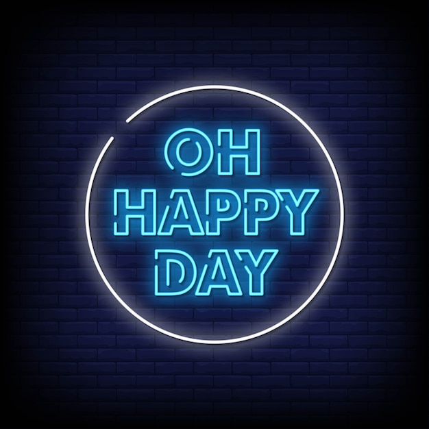 Oh, feliz día, letreros de neón, estilo, texto, vector