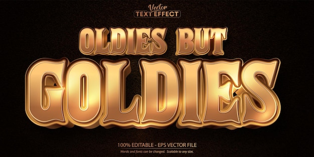 Oldies but goldies text, efecto de texto editable de estilo dorado brillante