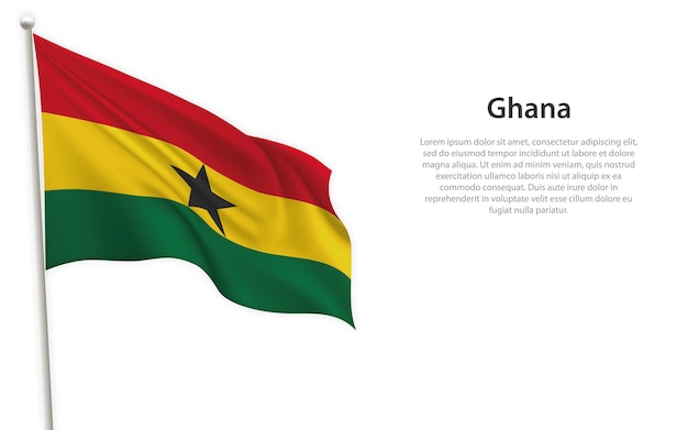 Ondeando la bandera de Ghana sobre fondo blanco Plantilla para el diseño del cartel del día de la independencia