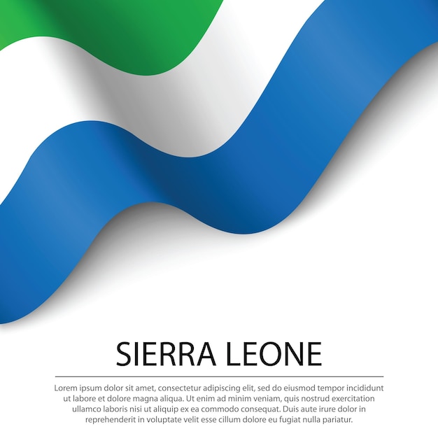 Ondeando la bandera de sierra leona sobre fondo blanco. plantilla de vector de banner o cinta para el día de la independencia