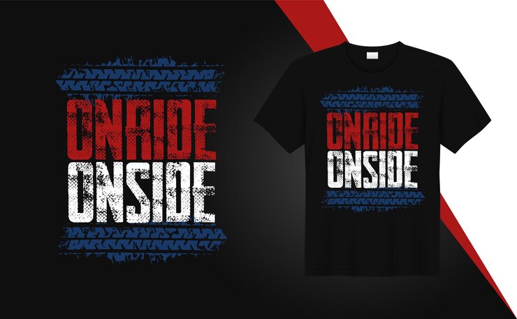 Onride onside: cotizaciones de diseño de camisetas para impresión de camisetas, moda de ropa, póster, tipografía