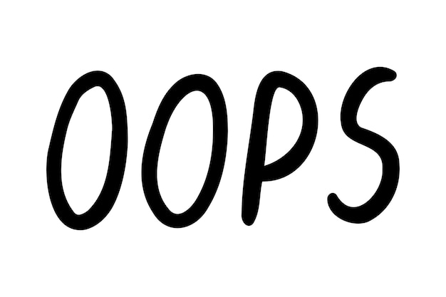 Oops, letra dibujada a mano, garabateo, cartel, frase, texto, citas, oops, palabras escritas a mano y cómics.