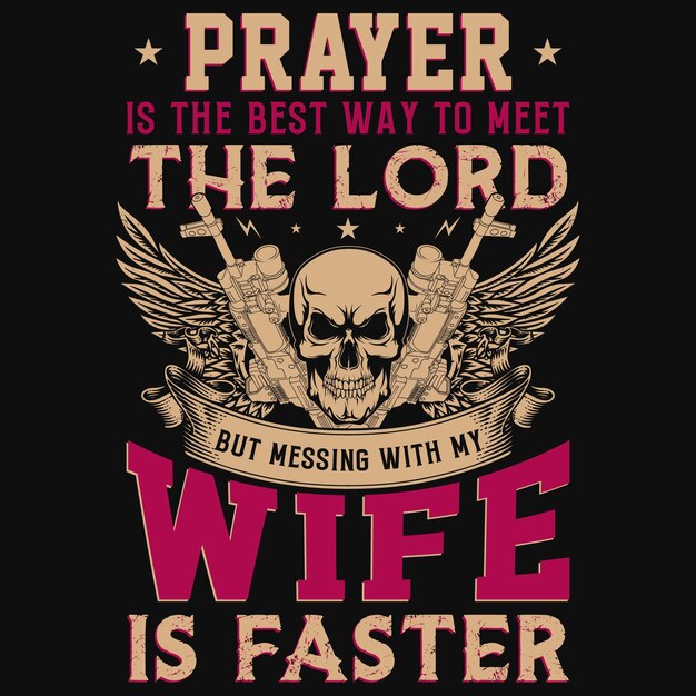 La oración es el mejor modo de conocer el diseño de la camiseta del señor.