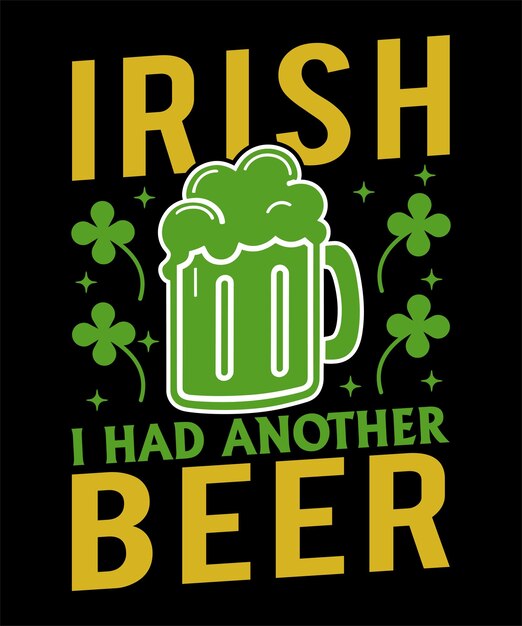Vector el orgullo irlandés del día de san patricio camiseta de cerveza para celebraciones