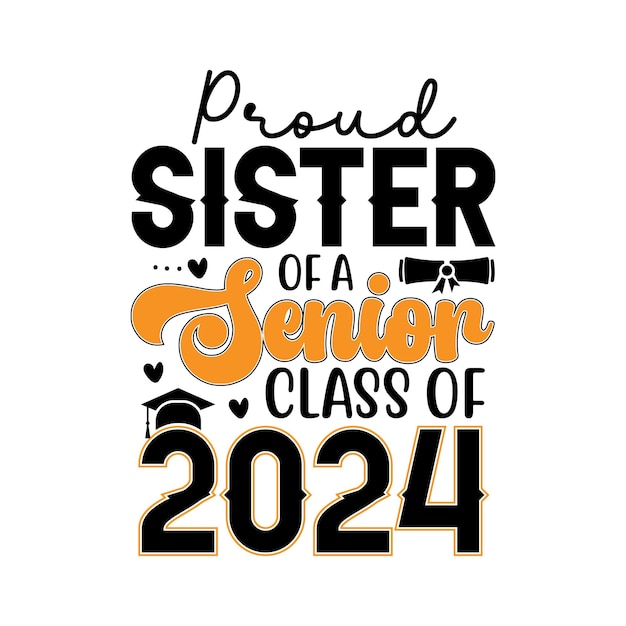 Vector orgullosa hermana de una clase superior de 2024 diseño de camiseta svg