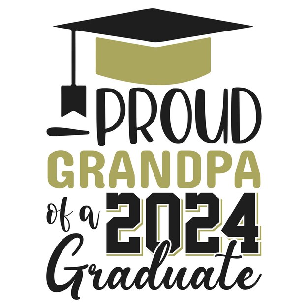 Vector orgulloso abuelo de un graduado de 2024 graduation svg clase de diseño de 2024