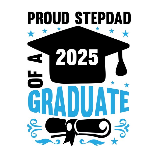Orgulloso de una clase de graduados de 2025 de la familia de graduación de 2025