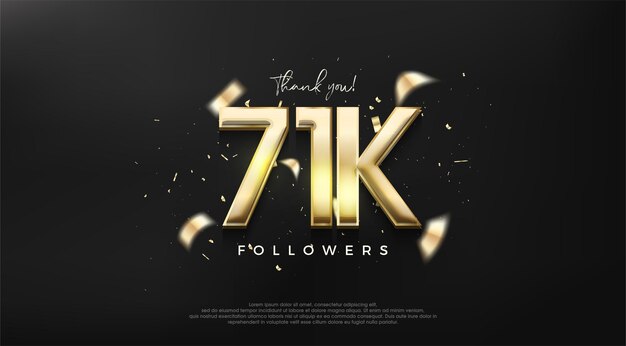 Oro brillante número 71k para un diseño de agradecimiento a los seguidores.
