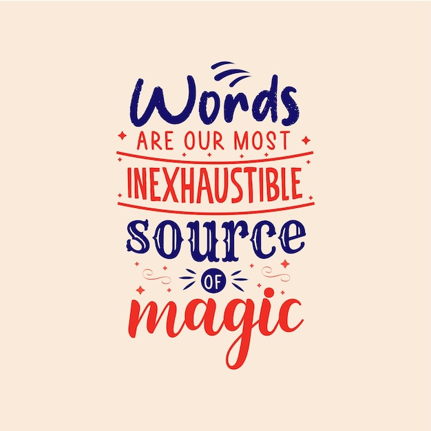 las palabras son nuestra fuente inagotable de plantilla de diseño de vector de tipografía mágica