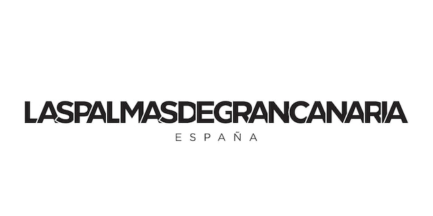 Las Palmas de Gran Canaria en el emblema de España El diseño presenta una ilustración vectorial de estilo geométrico con tipografía audaz en una fuente moderna Las letras gráficas del eslogan