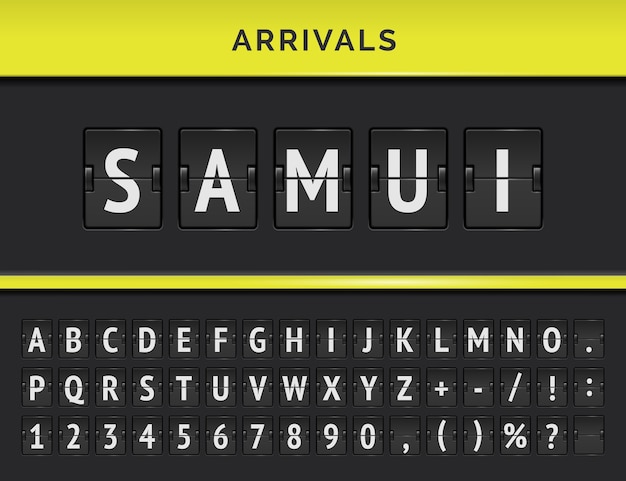 Panel de terminal de aeropuerto con fuente mecánica de vuelo. Flipboard Vector Arrivals con destino en la isla de Samui en Malasia.