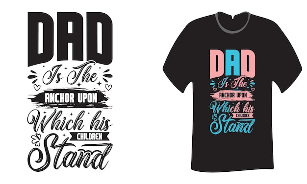 Papá es el ancla sobre la que se apoyan sus hijos tipografía diseño de camiseta vintage