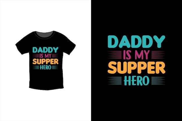 Papá es mi héroe de la cena. diseño de camiseta de cita de padre de vector de tipografía.