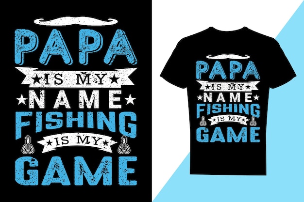 Papá es mi nombre, la pesca es mi juego, tipografía, diseño simple de camiseta de pesca