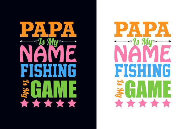 PAPA es mi nombre, la pesca es mi juego