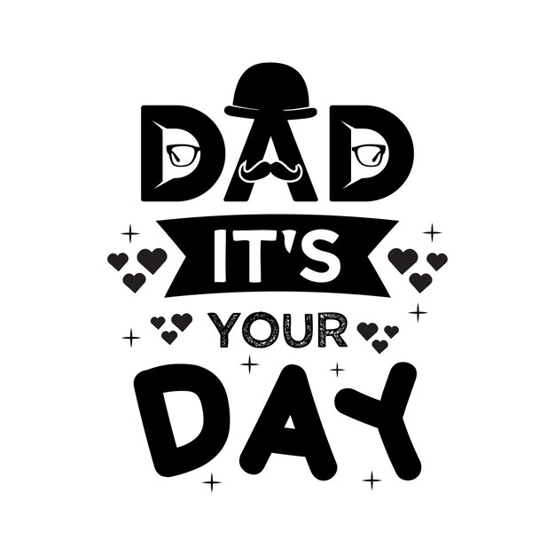 Papá es tu día Citas del Día del padre Ilustración vectorial Letras dibujadas a mano