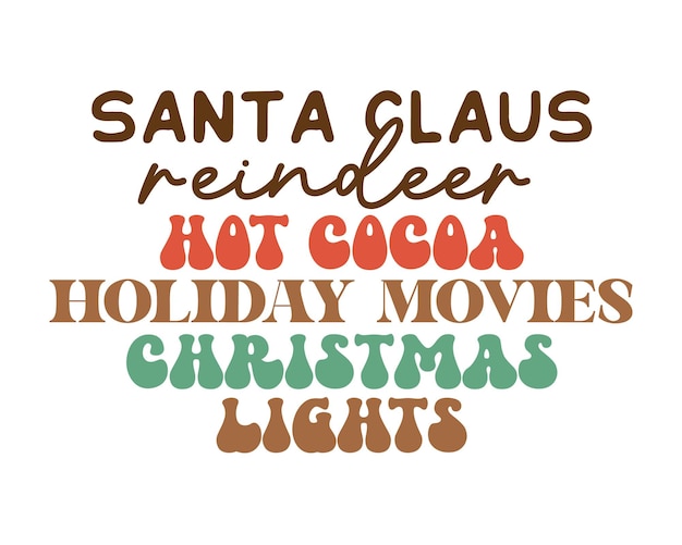 Papá Noel renos chocolate caliente películas navideñas luces navideñas tipografía divertida cita navideña